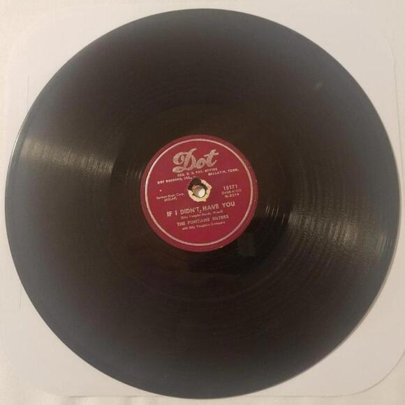3/$25 Fontane Sisters 78 RPM If I Didn't Have You / Happy Days Dot 15171 - Picture 1 of 5